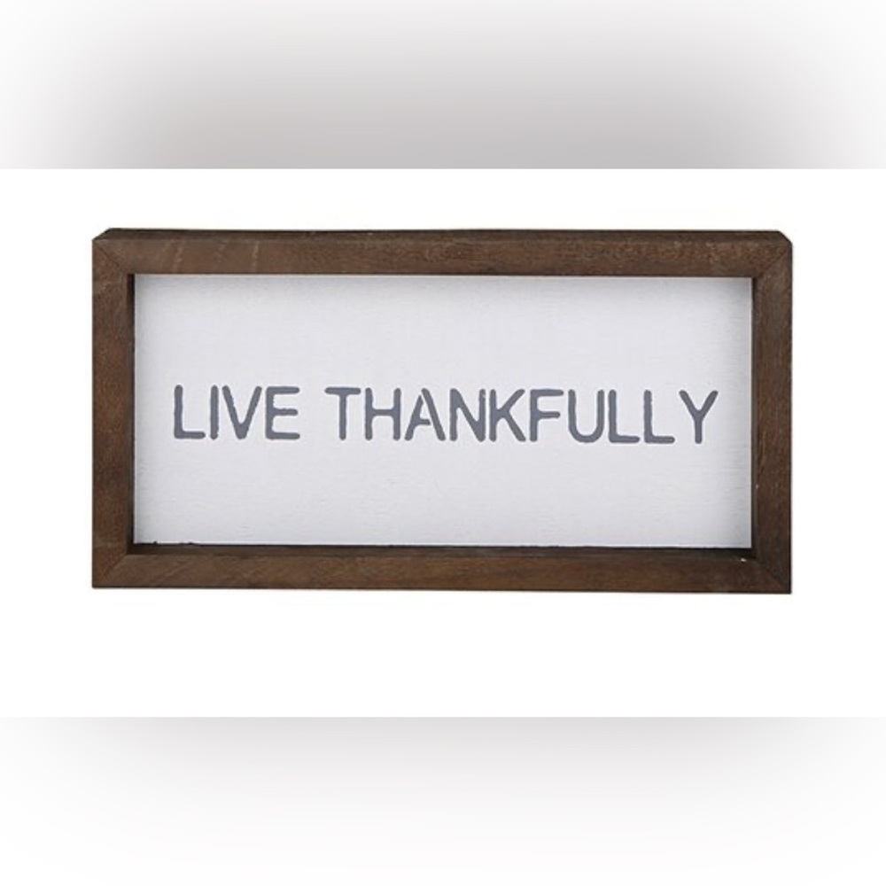 New In BOX! Live Thankfully Sign